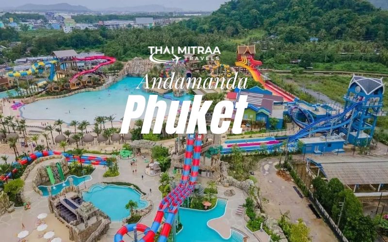 Andamanda Water Park Phuket